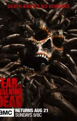 Фильм Бойтесь ходячих мертвецов (3 сезон)