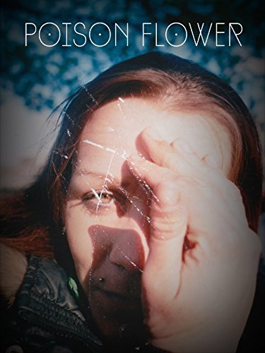 Фильм Ядовитый цветок (2015)