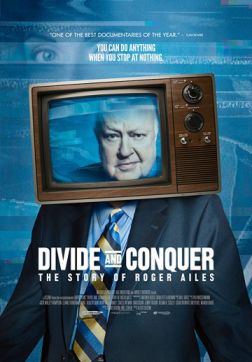 Фильм Разделяй и властвуй: история Роджера Айлза (2018)
