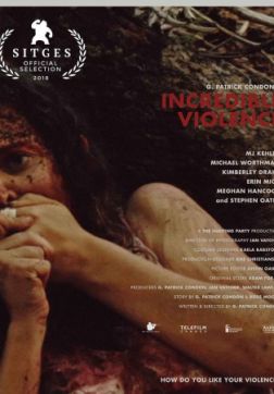 Фильм Невероятное насилие (2018)