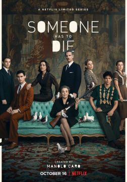Фильм Кто-то должен умереть ( 1 сезон)