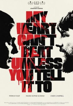 Фильм Моё сердце не будет биться, пока ты не прикажешь (2020)