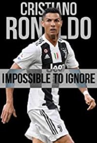 Фильм Криштиану Роналду: Тот, кого нельзя не заметить (2021)