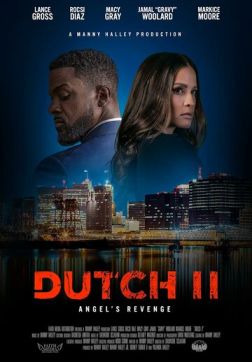 Фильм Датч 2 (Датч II: Месть Ангела) (2024)