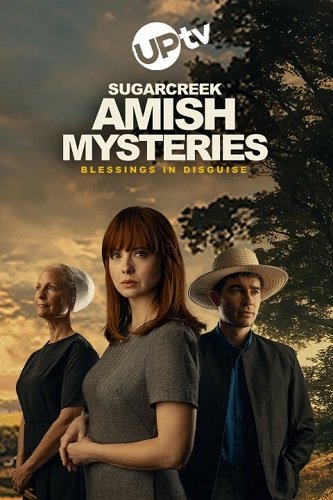 Фильм Тайны амишей из Шугар Крика: Нет худа без добра (2025)